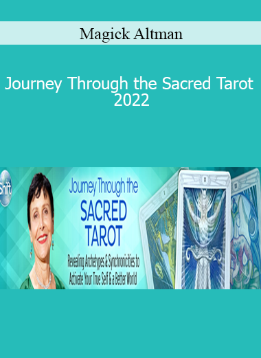 Magick Altman - Journey Through the Sacred Tarot 2022