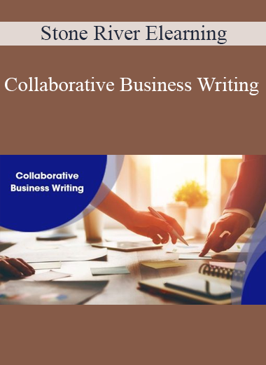 Stone River Elearning - Collaborative Business Writing