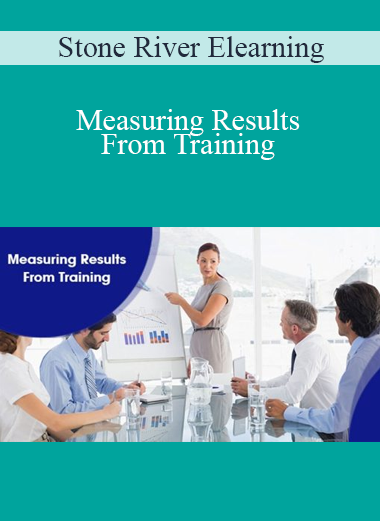 Stone River Elearning - Measuring Results From Training