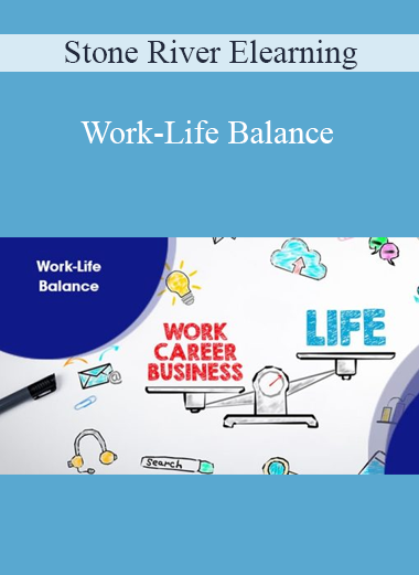 Stone River Elearning - Work-Life Balance
