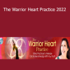 HeatherAsh Amara - The Warrior Heart Practice 2022