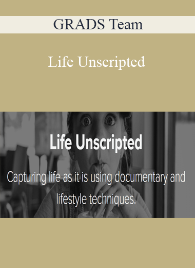 GRADS Team - Life Unscripted