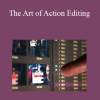 Film Editing Pro - The Art of Action Editing