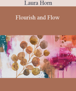 Laura Horn - Flourish and Flow