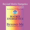 Richard Bartlett and Melissa Joy Jonsson - Beyond Matrix Energetics