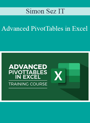 Simon Sez IT - Advanced PivotTables in Excel
