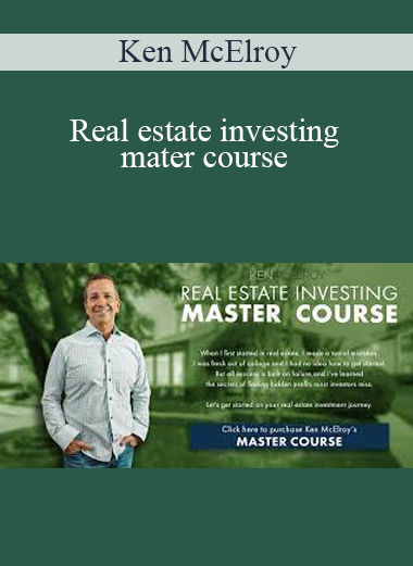 Ken McElroy - Real estate investing mater course