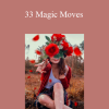 Tripp - 33 Magic Moves