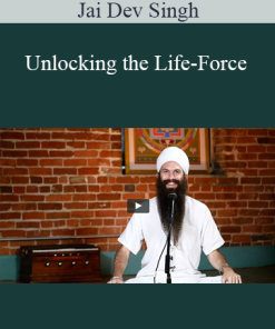 Jai Dev Singh - Unlocking the Life-Force