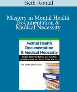 Beth Rontal - Mastery in Mental Health Documentation & Medical Necessity