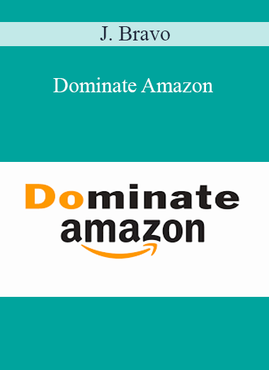 J. Bravo - Dominate Amazon