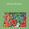 Yulia Hanansen - Flower Mosaics