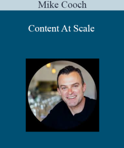 Mike Cooch - Content At Scale