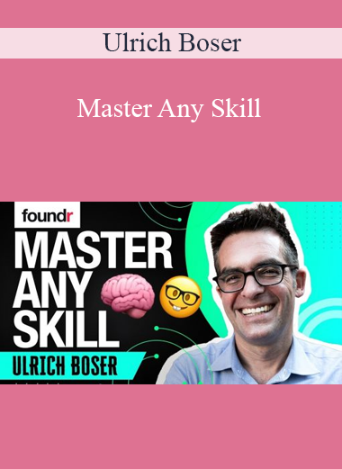 Ulrich Boser - Master Any Skill