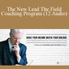 Bob Proctor - The New Lead The Field Coaching Program (12 Audio)