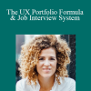 Sarah Doody - The UX Portfolio Formula & Job Interview System