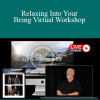 Bruce Frantzis - Relaxing Into Your Being Virtual Workshop