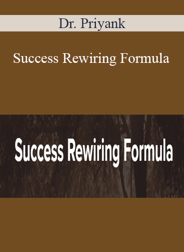 Dr. Priyank - Success Rewiring Formula