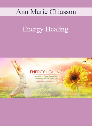 Ann Marie Chiasson - Energy Healing