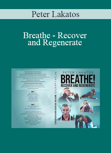 Peter Lakatos - Breathe - Recover and Regenerate