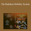 Cameron Shayne and Xande Ribeiro - The Budokon Mobility System