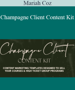 Mariah Coz - Champagne Client Content Kit
