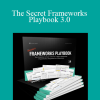 Aaron Fletcher - The Secret Frameworks Playbook 3.0