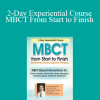 Richard Sears - 2-Day Experiential Course. MBCT From Start to Finish