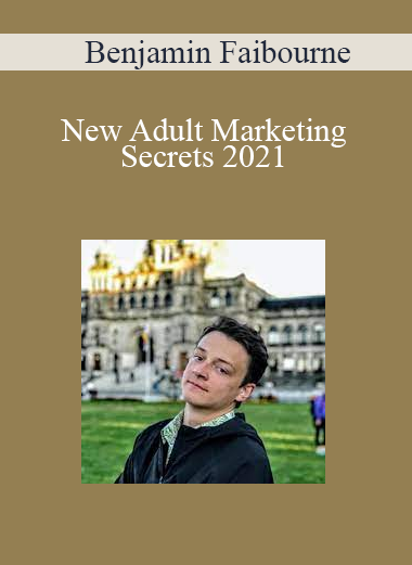 Benjamin Faibourne - New Adult Marketing Secrets 2021