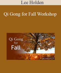 Lee Holden - Qi Gong for Fall Workshop
