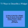 Marcia Yudkin - 73 Ways to Describe a Widget