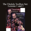 Bob Brozman - The Ukulele Toolbox Set: Lessons 1 and 2