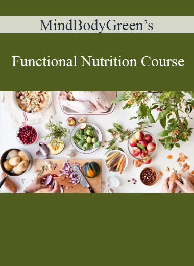 MindBodyGreen’s - Functional Nutrition Course