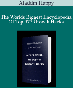 Aladdin Happy - The Worlds Biggest Encyclopedia Of Top 977 Growth Hacks