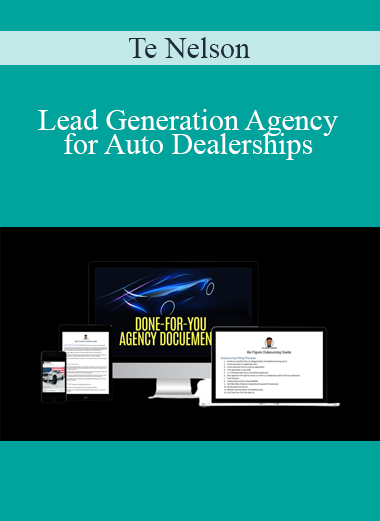 Te Nelson - Lead Generation Agency for Auto Dealerships