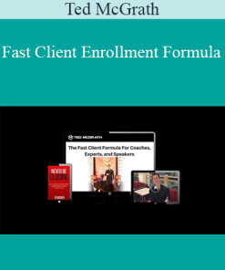 Ted McGrath - Fast Client Enrollment Formula