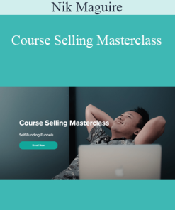 Nik Maguire - Course Selling Masterclass