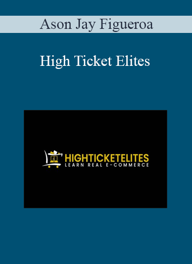 Ason Jay Figueroa - High Ticket Elites