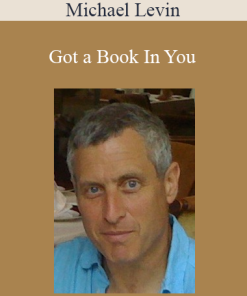 Michael Levin - Got a Book In You