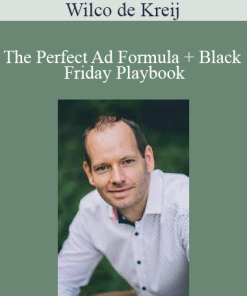 Wilco de Kreij - The Perfect Ad Formula + Black Friday Playbook