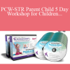 Anat Baniel – PCW-STR Parent Child 5 Day Workshop for Children with Special Needs Streaming Video
