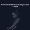 Thibarmy - Movement Optimization Specialist Course