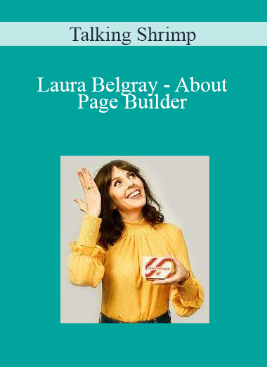 Talking Shrimp - Laura Belgray - About Page Builder