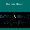 Sarah Masci - Day Rate Mastery