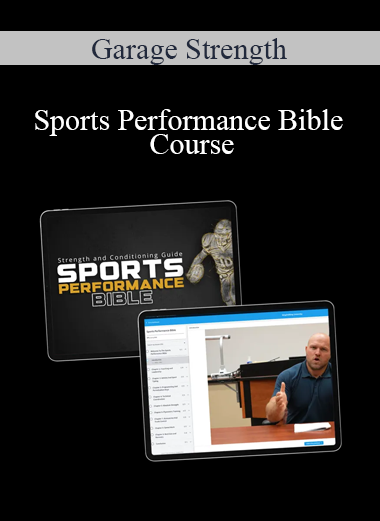 Garage Strength - Sports Performance Bible Course