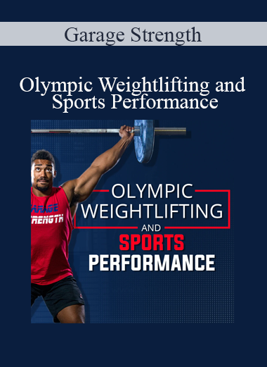 Garage Strength - Olympic Weightlifting and Sports Performance