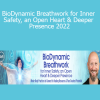 Giten Tonkov - BioDynamic Breathwork for Inner Safety, an Open Heart & Deeper Presence 2022