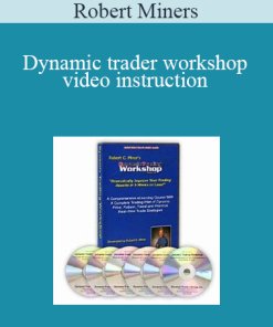 Robert Miners - Dynamic trader workshop video instruction