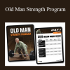 Garage Strength - Old Man Strength Program