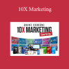 Grant Cadone - 10X Marketing